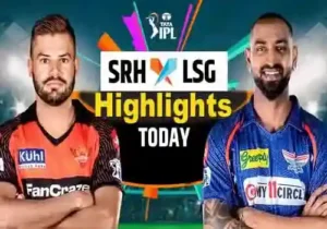 SRH Vs LSG IPL Highlights 2023