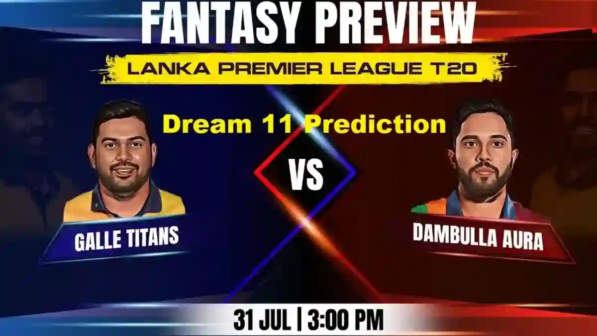 GT vs DA Dream11 Prediction: Playing XI, Dream11, Today Match 2, LPL 2023