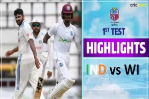 Ind vs WI 1st Test Day 1 Highlights 2023 : India vs West Indies 1st Test Day 1 highlights Today 2023 Test Day 1 Match Scorecard Today Match Highlights, Results