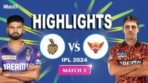 KKR Vs SRH IPL Highlights 2024