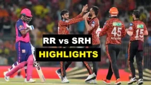 SRH vs RR Qualifier 2 Highlights IPL 2024